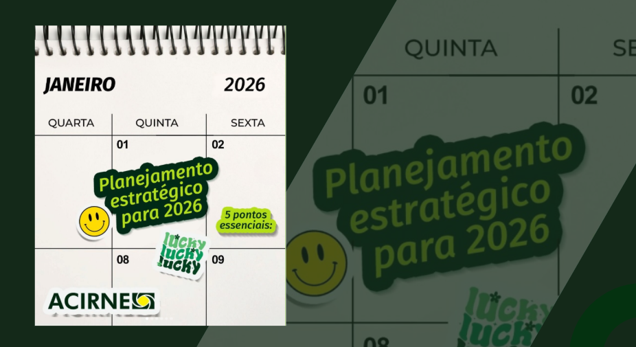 Planejar 2026 começa agora: os pilares que fortalecem o crescimento das empresas